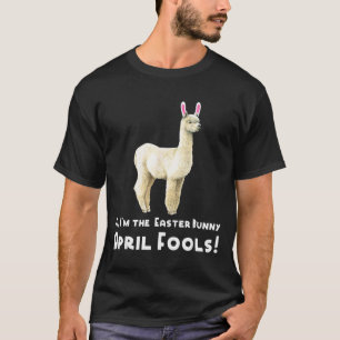 Easter Llama Funny April Fools Easter Bunny T Shir T-Shirt