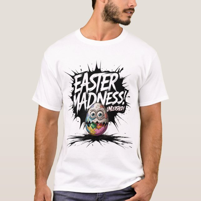 Easter Madness Unleashed Crazy Easter Egg T-Shirt (Front)