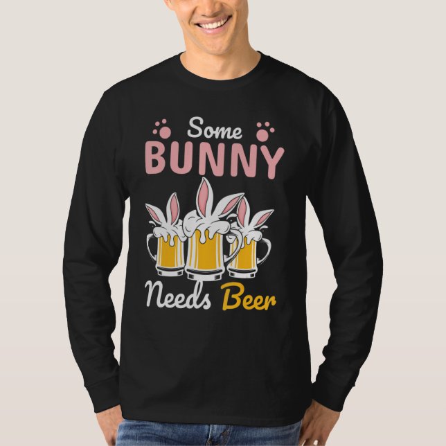 Easter Men Some Bunny Needs Beer Easter Day T-Shirt (Front)