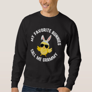 Easter My Favorite Bunnies Call Me Grammy Chick Su Sweatshirt