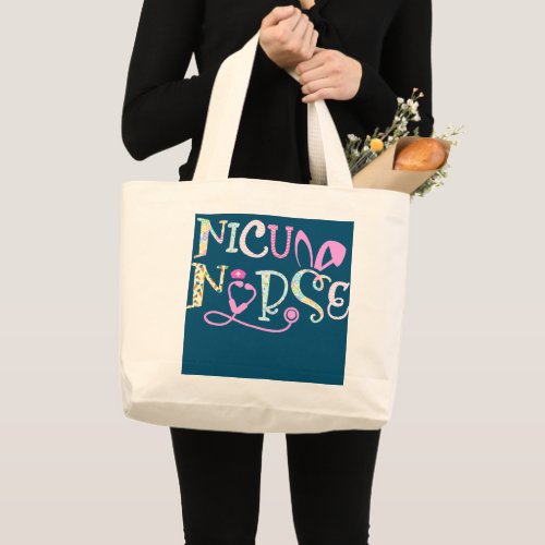 Easter NICU Nurse Neonatal Intensive Care Nursing Large Tote Bag
