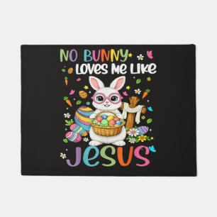 Easter No Bunny Loves Me Like Jesus Christian Doormat
