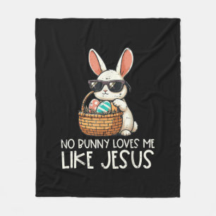 Easter No Bunny Loves Me Like Jesus Christian Fleece Blanket