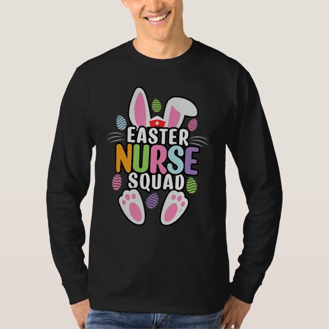 Easter Nurse Squad Crew Group Team Bunny Eggs Matc T-Shirt (Front)