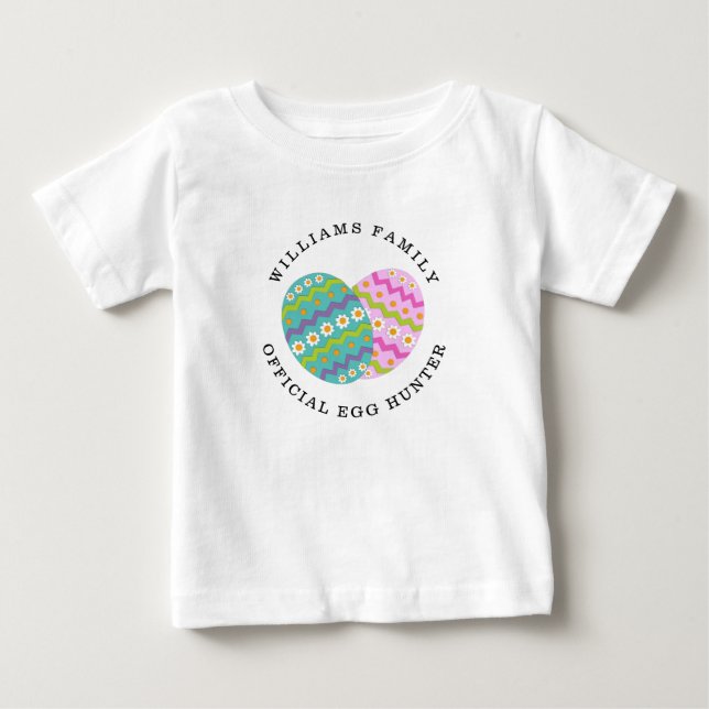 Easter Official Egg Hunter Add Family Name Baby T-Shirt (Front)