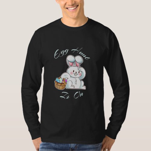 Easter On The Hunt Funny Egg Hunting Family Appare T_Shirt