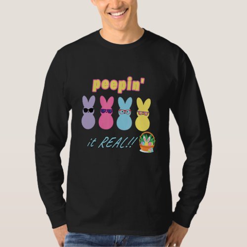 Easter Peepin It Real Happy Easter Day Bunny Egg  T_Shirt