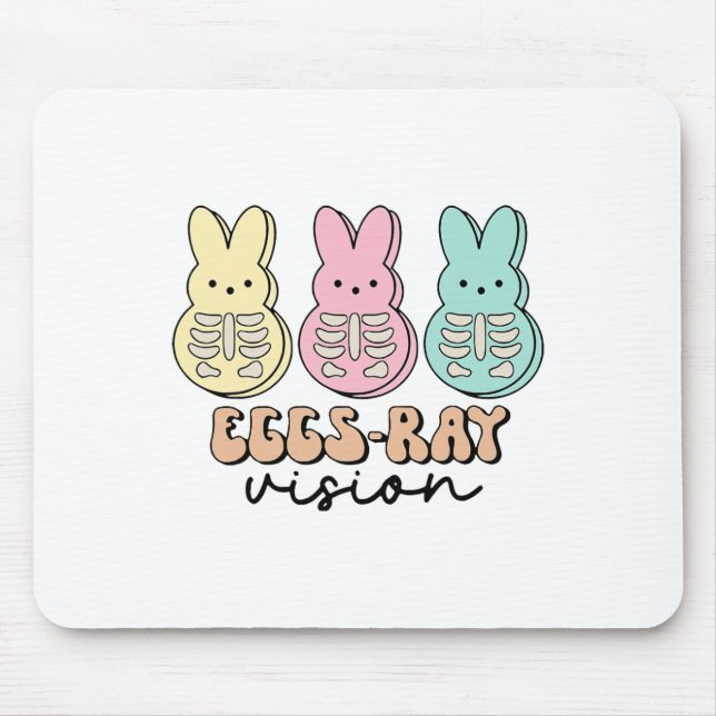 Easter Radiology Bunny Eggs-ray Vision Xray Tech R Mouse Pad (Front)