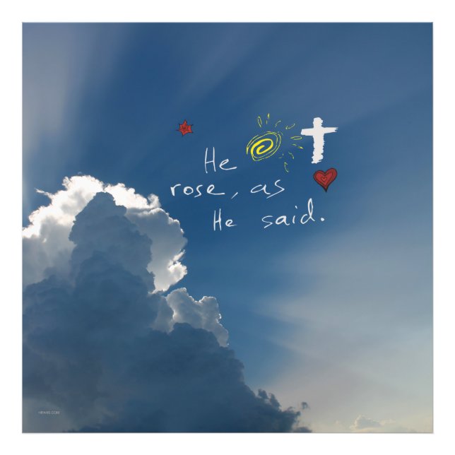 Easter Resurrection He Is Risen Jesus Rose Photo Print (Front)