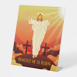 Easter Resurrection of Jesus Behold He Is Risen Pedestal Sign