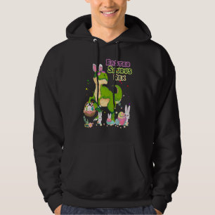 Easter Saurus Rex Dinosaur T Rex Bunny Basket Eggs Hoodie