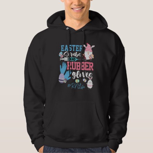 Easter Scrubs Registered Nurse Rn Life Hoodie