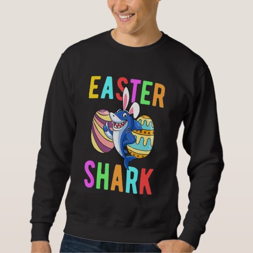 Easter Shark Bunny Shark Eggs Boys Girls Kids   T Sweatshirt