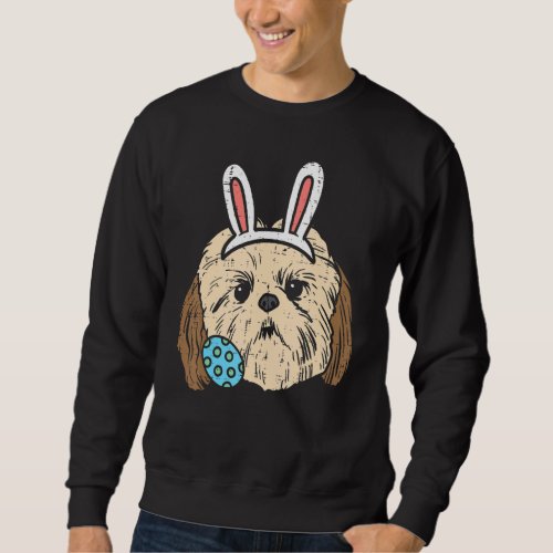 Easter Shih Tzu Bunny Face Egg Cute Dog Men Women  Sweatshirt