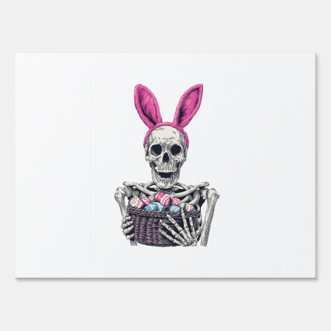 Easter Skull � Funny Bunny Skeleton Sign (Front)