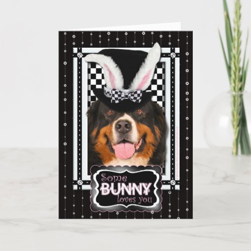 Easter _ Some Bunny Loves You _ Bernie Holiday Card