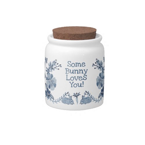 Easter Some Bunny Loves You Blue  White Rabbit Candy Jar