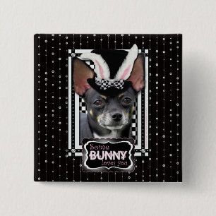 Easter - Some Bunny Loves You - Chihuahua Pinback Button