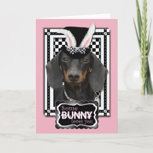 Easter _ Some Bunny Loves You _ Dachshund Holiday Card