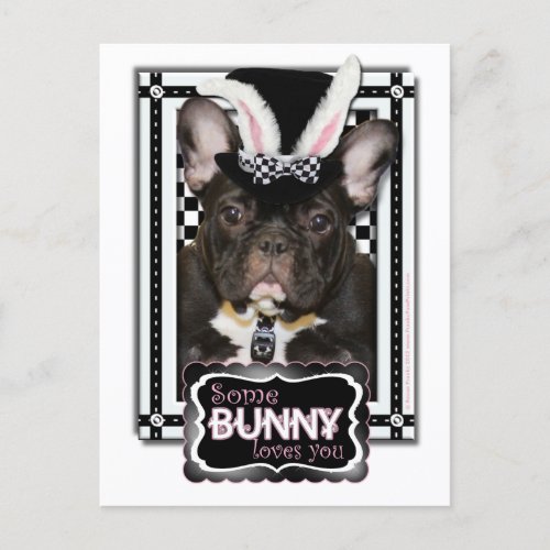 Easter _ Some Bunny Loves You _ French Bulldog Holiday Postcard