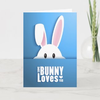 Easter - Some Bunny Loves You Holiday Card