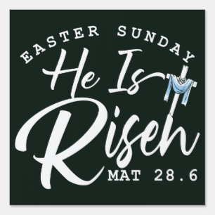 Easter Sunday he is risen ,Easter Christ Is Risen Sign