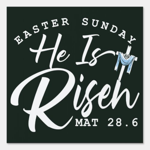 Easter Sunday he is risen Easter Christ Is Risen Sign