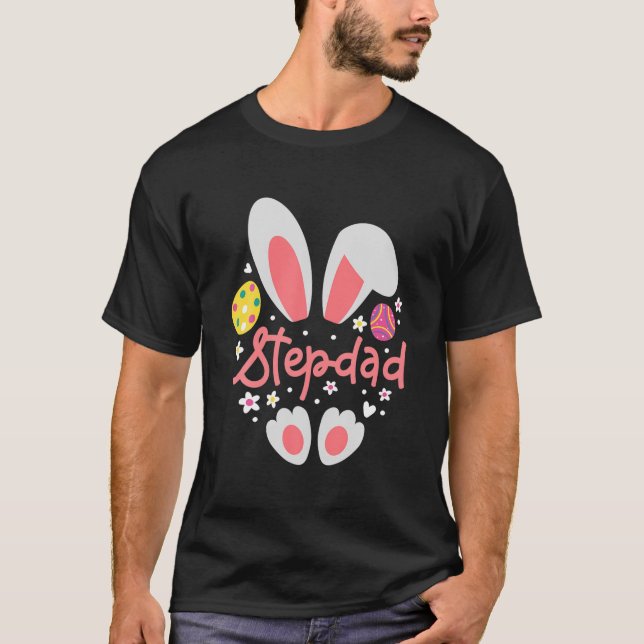 Easter Sunday Stepdad Bunny Ears Easter Day Funny T-Shirt (Front)