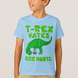 Easter T-Rex Hates Egg Hunts Basket Stuffer Gift T-Shirt