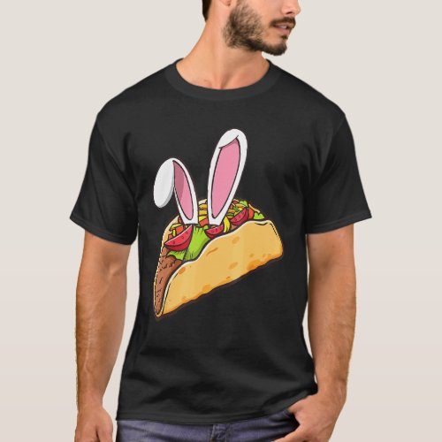 Easter Taco Bunny Funny Mexican Food Foodie Men Wo T_Shirt