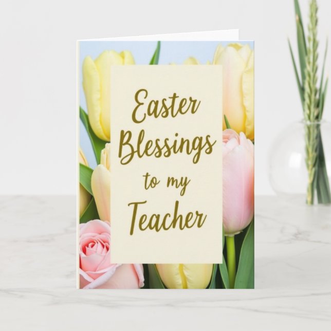 Easter Teacher Blessings Spring Card (Front)