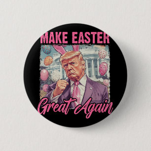 Easter Trump 2025 Make Easter Great Again Funny Eg Button