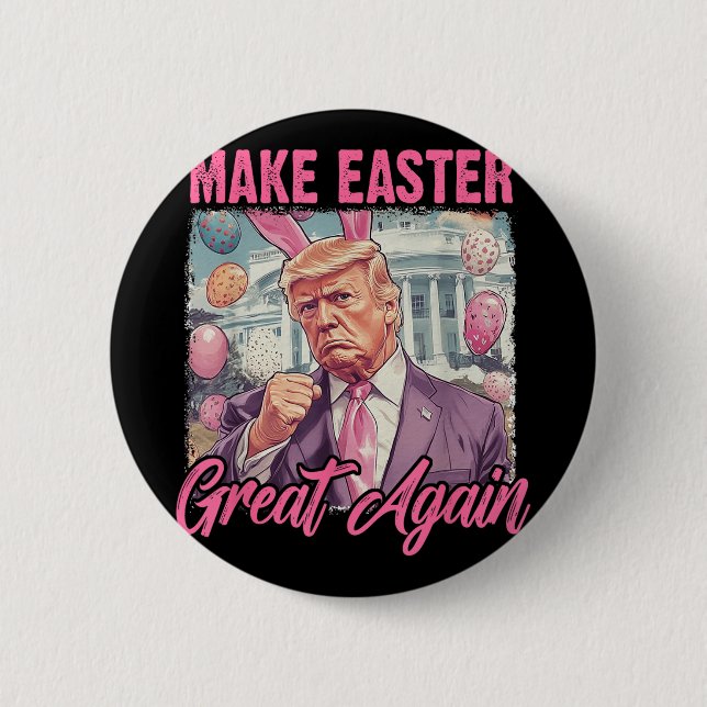 Easter Trump 2025 Make Easter Great Again Funny Eg Button (Front)