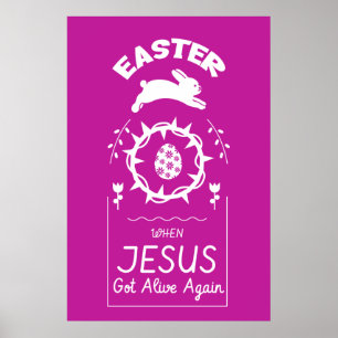 Easter - When Jesus Got Alive Again Poster
