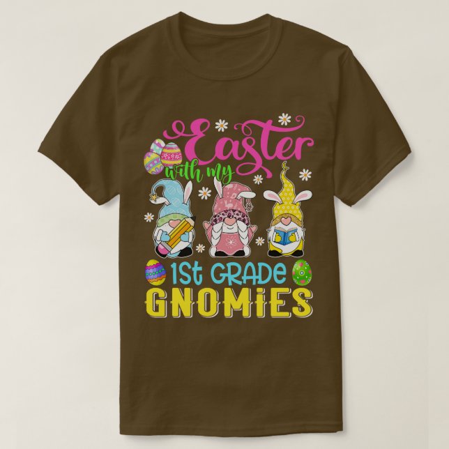 Easter With My 1st Grade Gnomies Funny Teacher Gno T-Shirt (Design Front)