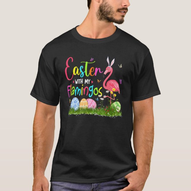 Easter With My Flamingos Cute Bunny Flamingo Easte T-Shirt (Front)