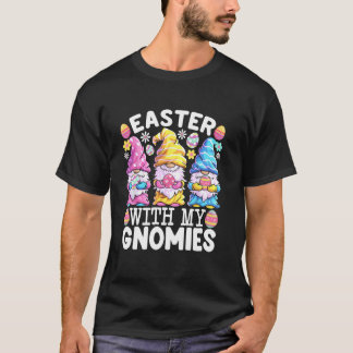 Easter With My Gnomies Happy Easter Bunny T-Shirt