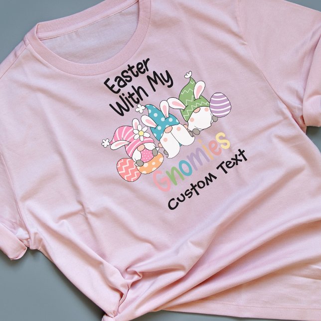 "Easter with My Gnomies" Personalized Tee (Creator Uploaded)