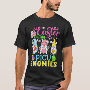 Easter With My Picu Gnomies Nurse Gnome Easter Da T-Shirt