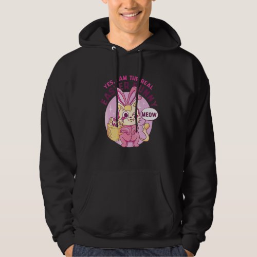 Easter  Yes Im The Real Easter Bunny Meow Hoodie