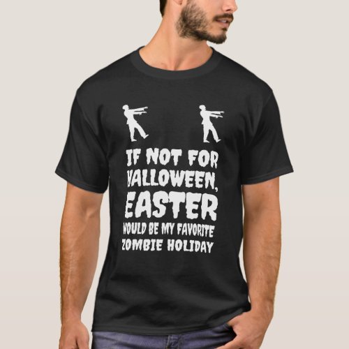 Easter Zombie Holiday Atheist Humor Atheism Godles T_Shirt