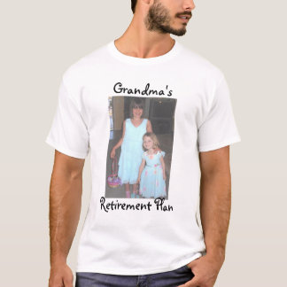 eastercrop, Grandma's, Retirement Plan T-Shirt