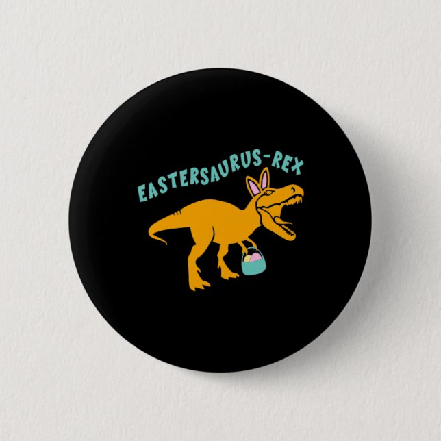 Eastersaurus Easter Dinosaur Gift For Teen Boys An Button (Front)