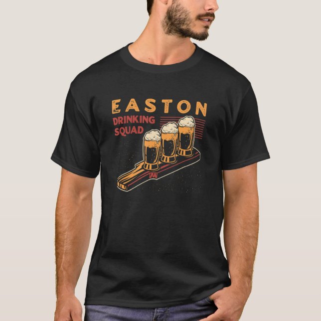 Easton Drinking Squad Pennsylvania Beer  Pa Booze T-Shirt (Front)