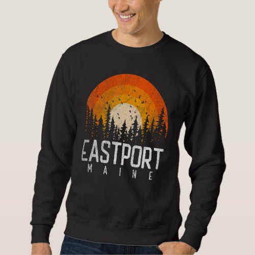 Eastport Maine ME  Retro Style Vintage 70s 80s 90s Sweatshirt