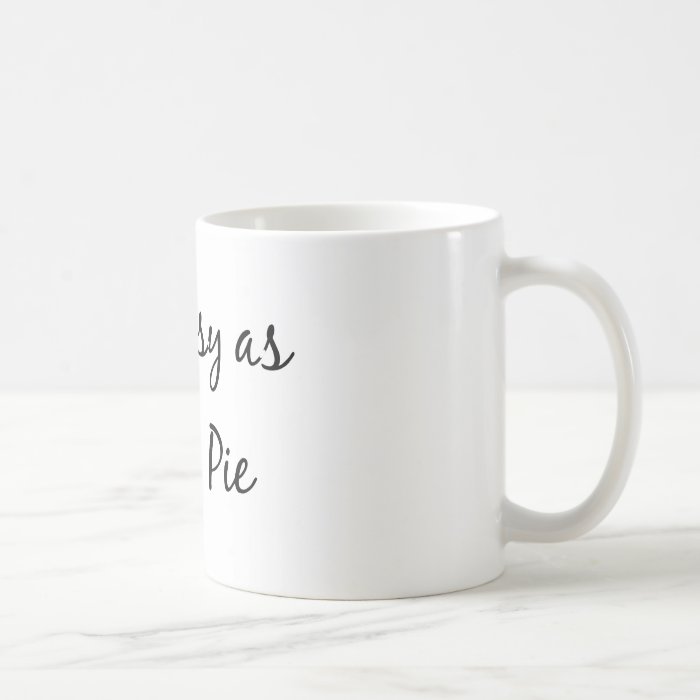 Easy as Pie Coffee Mugs