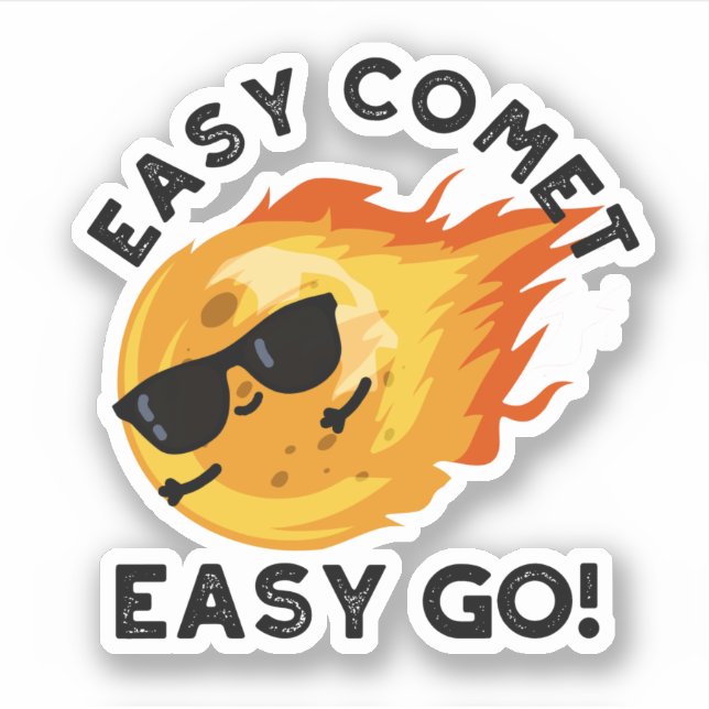Easy Comet Easy Go Funny Astronomy Pun Sticker (Front)