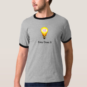 Easy Does It 12 Step AA Alcoholics Anonymous T-Shirt