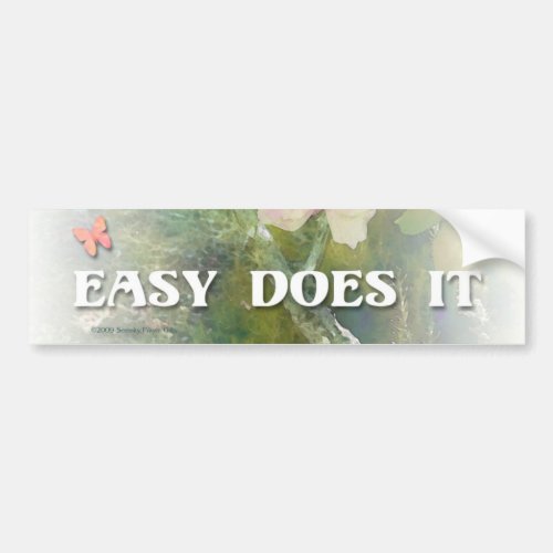 Easy Does It Bumper Sticker