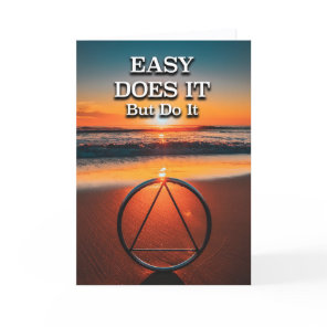 EASY DOES IT But Do It AA Slogan Beach at Sunrise Card